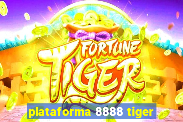 plataforma 8888 tiger